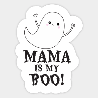 Mama is my Boo Sticker